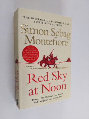 Simon Sebag Montefiore : Red sky at noon