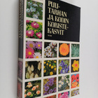 Roy Hay : Puutarhan ja kodin koristekasvit - pikkukuva 1