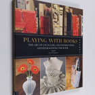 Jason Thompson : Playing with books : the art of upcyclin... - pikkukuva 1