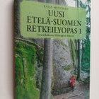 Raija Hentman : Uusi Etelä-Suomen retkeilyopas 1 : Luonto... - pikkukuva 1