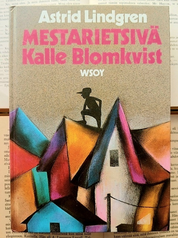 Astrid Lindgren - Mestarietsivä Kalle Blomqvist (sid.)