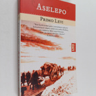 Primo Levi : Aselepo - pikkukuva 1