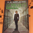 K. A. Applegate - Remnants #12 - Hylätyt - pikkukuva 1