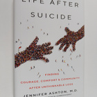 Jennifer Ashton, M.D. : Life After Suicide - Finding Cour... - pikkukuva 1
