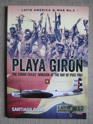 The Invasion at the Bay of Pigs 1961