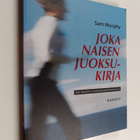 Sam Murphy : Joka naisen juoksukirja : opas hauskaan ja h... - pikkukuva 1