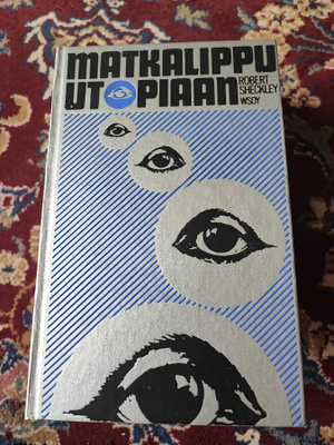 Robert Sheckley Matkalippu utopiaan