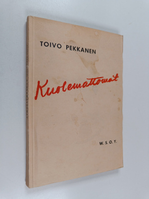 Toivo Pekkanen : Kuolemattomat : novelleja