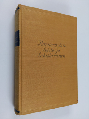 Valerian Tornius : Romanovien loisto ja luhistuminen : er...