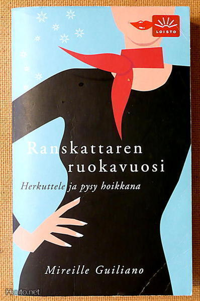 Mireille Guiliano: Ranskattaren -sarjaa (pokkari)
