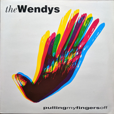 The Wendys – Pulling My Fingers Off