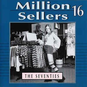MILLION SELLERS 16, The Seventies (CD), mm. Boney M