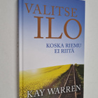 Kay Warren : Valitse ilo : koska riemu ei riitä - pikkukuva 1