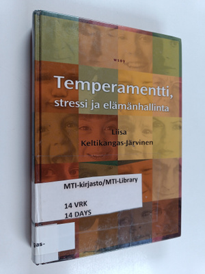 Liisa Keltikangas-Järvinen : Temperamentti, stressi ja el...