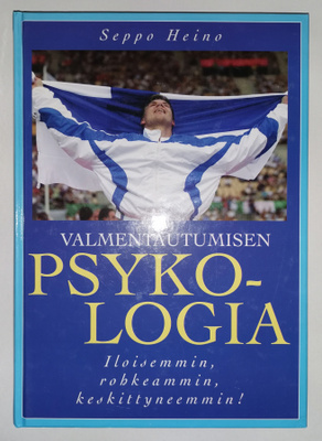Seppo Heino: Valmentautumisen psykologia