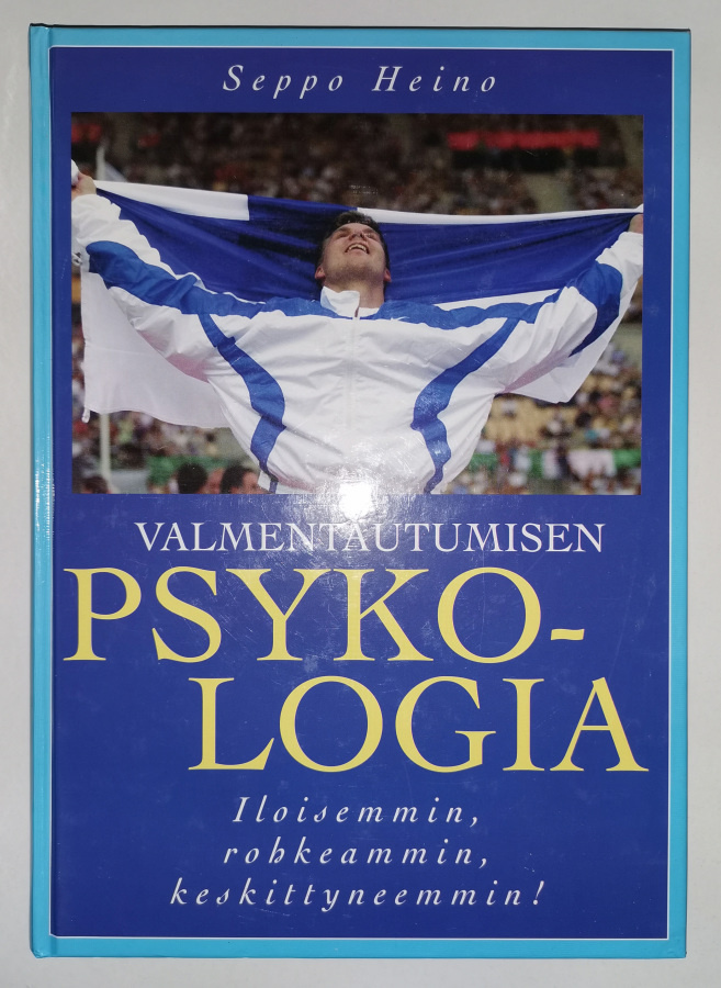 Seppo Heino: Valmentautumisen psykologia