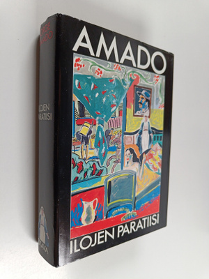 Jorge Amado : Ilojen paratiisi