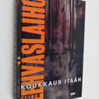 Reino Lehväslaiho : Koukkaus itään - pikkukuva 1