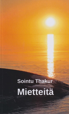 Sointu Thakur: Mietteitä
