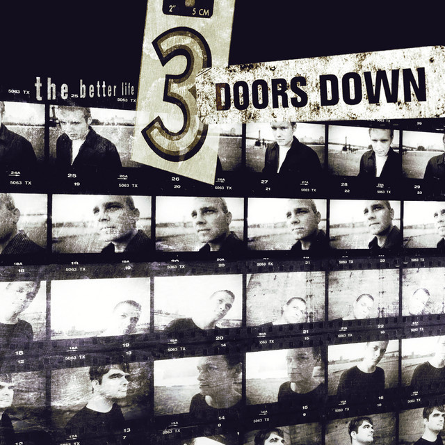 { 3 doors down - the better life }