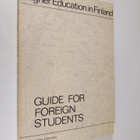 Higher education in Finland : guide for foreign students ... - pikkukuva 1