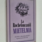 Francois de La Rochefoucauld : Mietelmiä - pikkukuva 1