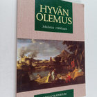 Mikko Yrjönsuuri : Hyvän olemus : johdatus etiikkaan - pikkukuva 1
