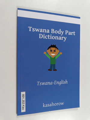Tswana body part dictionary : Tswana-English