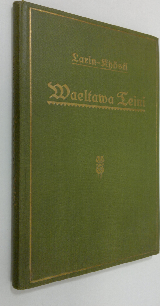 Larin-Kyösti : Vaeltava teini : kertomarunoja