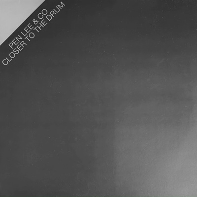 Pen Lee & Co - Closer to The Drum LP 2 bonusta Dave Lindholm