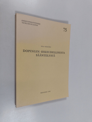 Eila Mäkipää : Dopingin oikeudellisesta sääntelystä