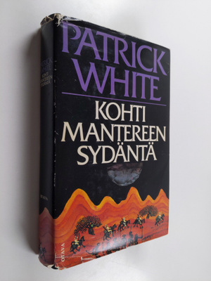 Patrick White : Kohti mantereen sydäntä