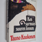 Tauno Kaukonen : Ken surmais suuren linnun - pikkukuva 1