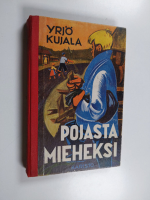 Yrjö Kujala : Pojasta mieheksi