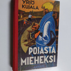 Yrjö Kujala : Pojasta mieheksi - pikkukuva 1