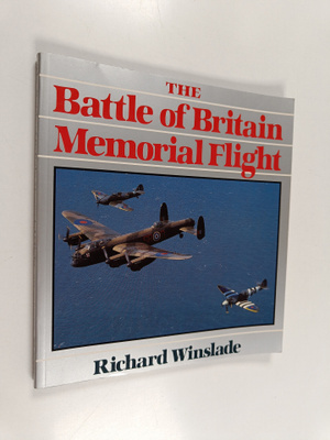 Richard Winslade : The Battle of Britain Memorial Flight