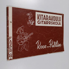 Leonard Roos : Kitarakoulu = Gitarrskola : Itseopiskelua ... - pikkukuva 1