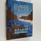 Ilmar Talve : Autobiograafia 3 : Kolmas kodumaa - pikkukuva 1