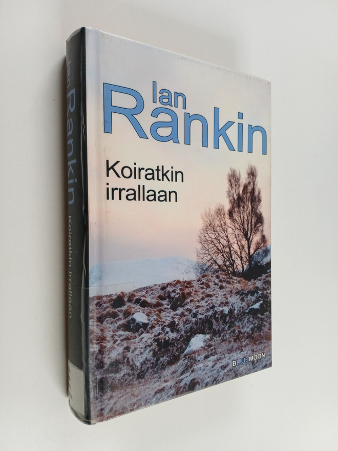 Ian Rankin : Koiratkin irrallaan