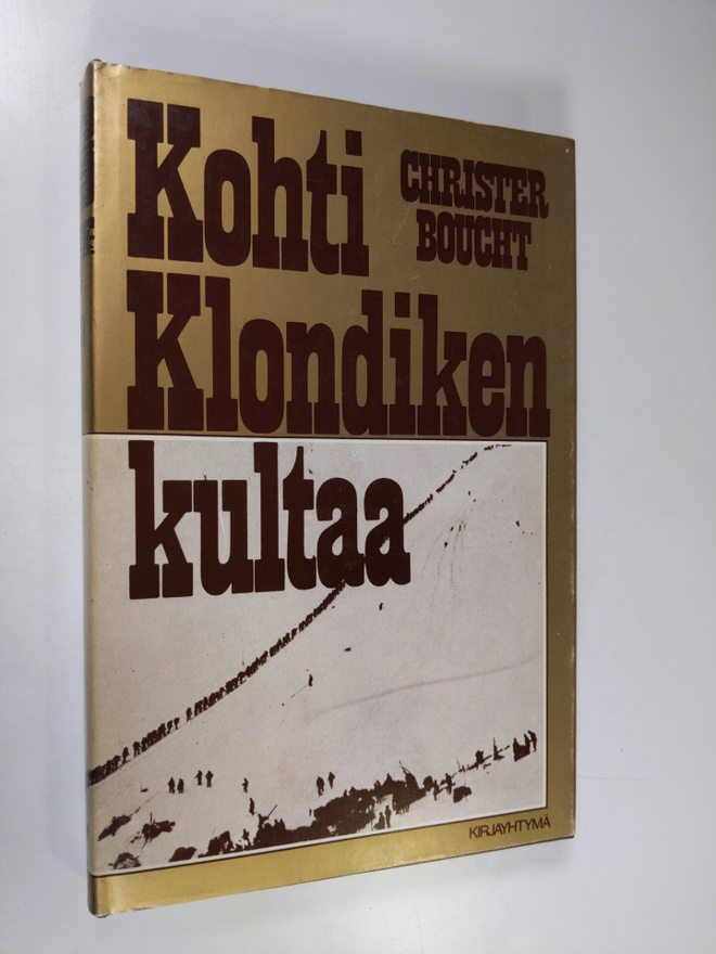 Christer Boucht : Kohti Klondiken kultaa