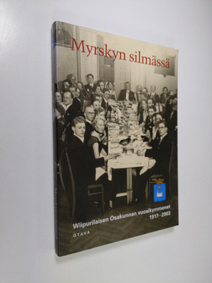 Myrskyn silmässä : Wiipurilaisen osakunnan vuosikymmenet ...