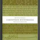 Uskontojen risteyksissä (toim. Jaakko Hämeen-Anttila) - pikkukuva 1