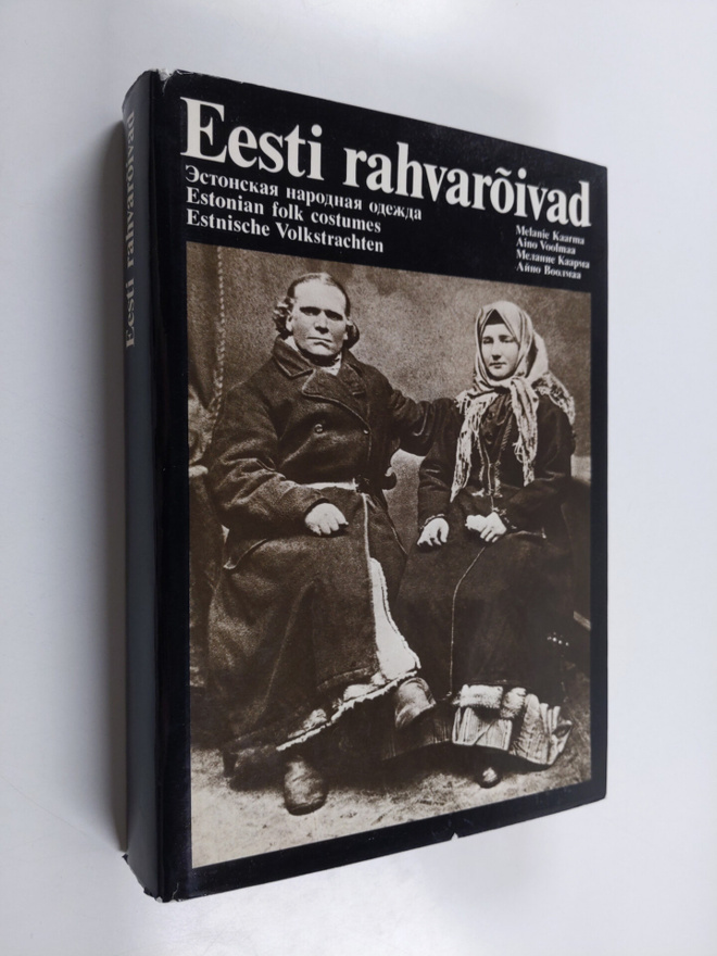 Melanie Kaarma : Eesti rahvaroivad - Estonian folk costum...