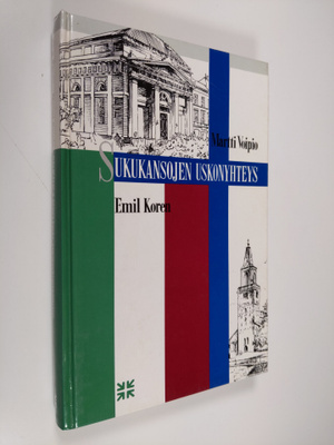 Emil Koren : Sukukansojen uskonyhteys : Unkarin ja Suomen...