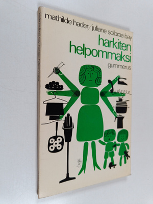 Mathilde Hader : Harkiten helpommaksi