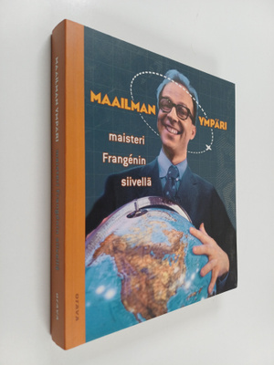 Simo Frangen : Maailman ympäri maisteri Frangenin siivellä