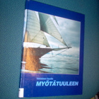 Vastaisen kautta myötätuuleen - SUOMEN PURJELAIVASÄÄTIÖ 25 v - pikkukuva 1