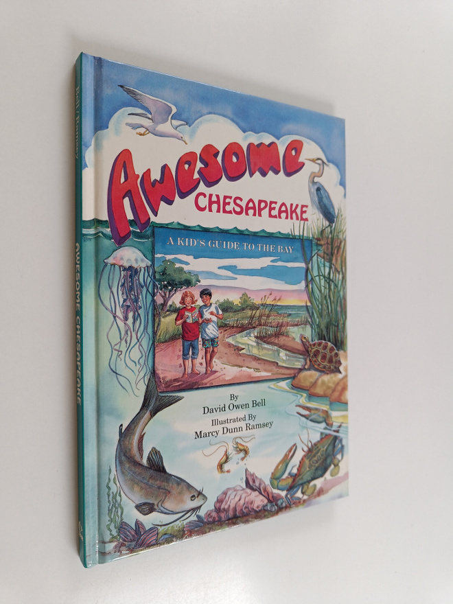 David Owen Bell : Awesome Chesapeake - A Kid's Guide to t...