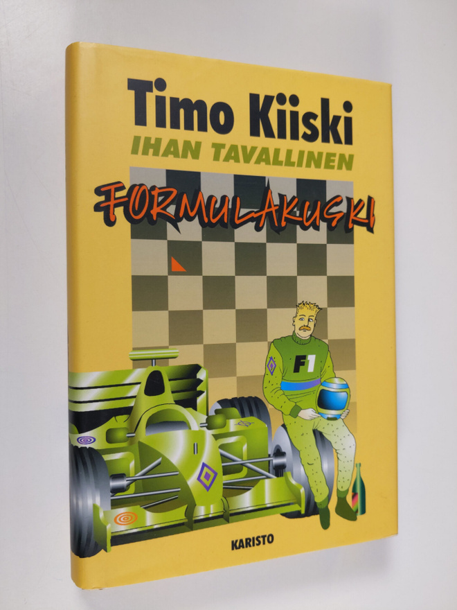 Timo Kiiski : Ihan tavallinen formulakuski
