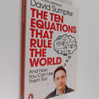 David Sumpter : The Ten Equations That Rule the World : A... - pikkukuva 1